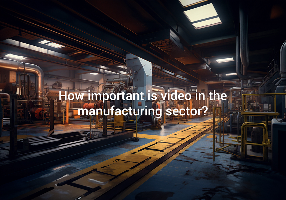 This is the thunbnail for the blog post - How important is video in the manufacturing sector?